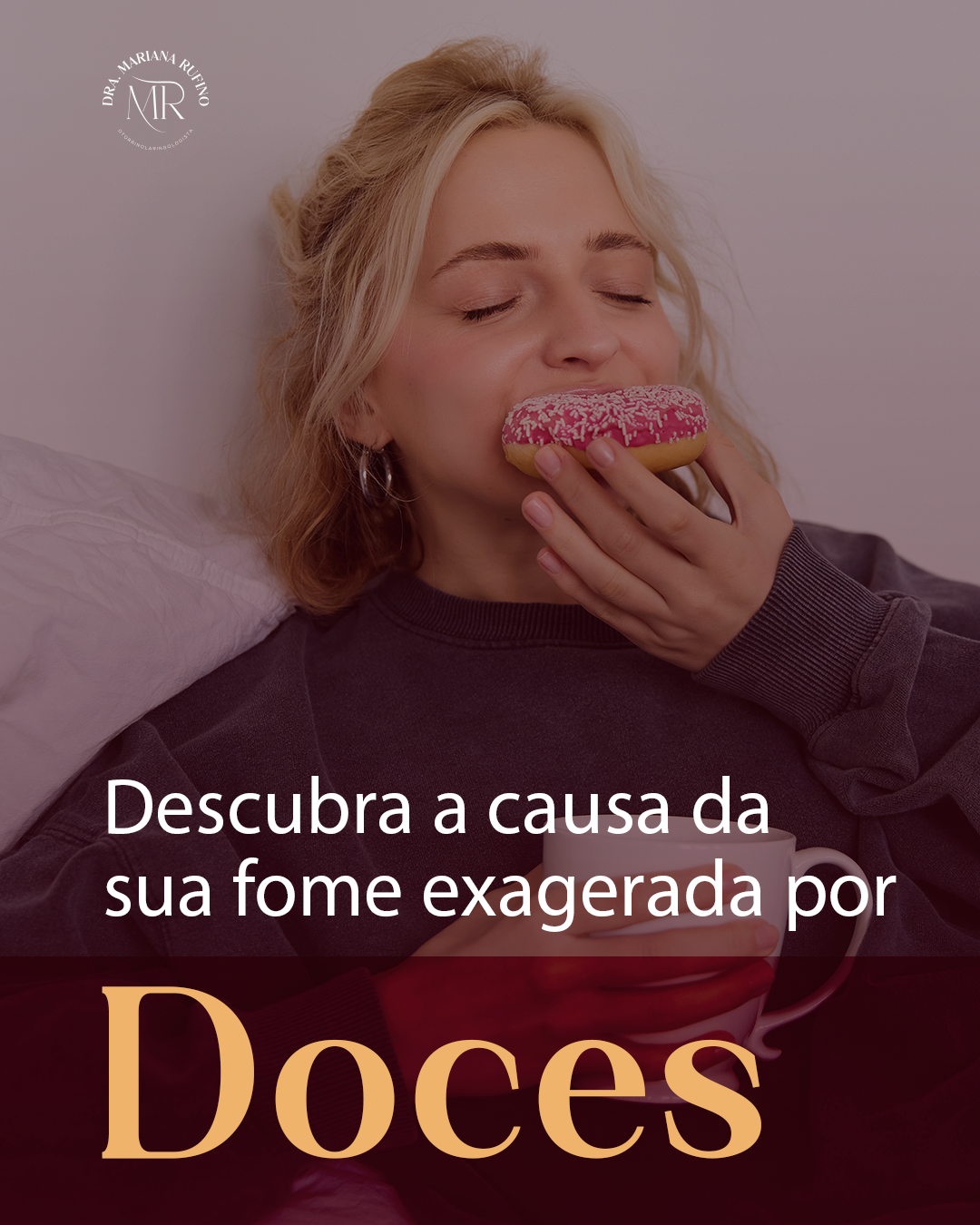 Descubra a causa da sua fome exagerada por doces